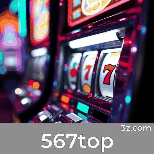 567top: Seu Cassino Online e Apostas Confiável